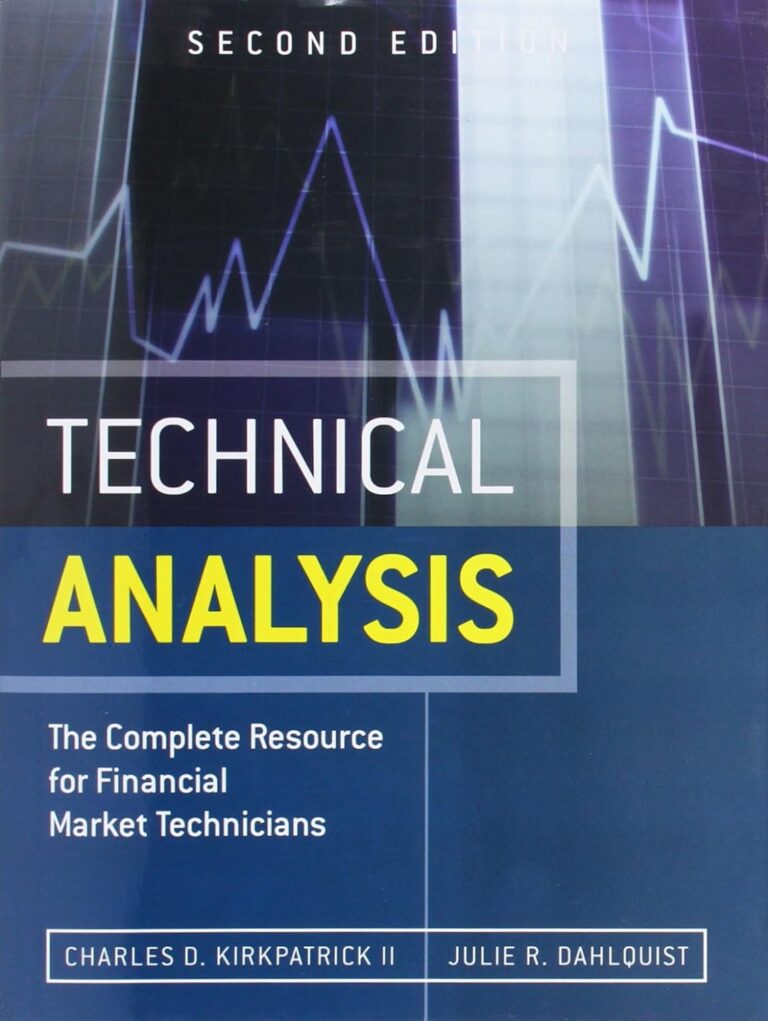 Technical Analysis: The Complete Resource for Financial Market Technicians 2nd Edition